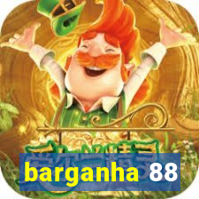 barganha 88